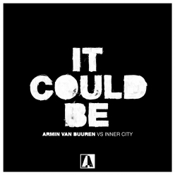 Armin van Buuren & Inner Call - It Could Be